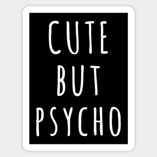 Cute but Psycho Cool Text Sticker